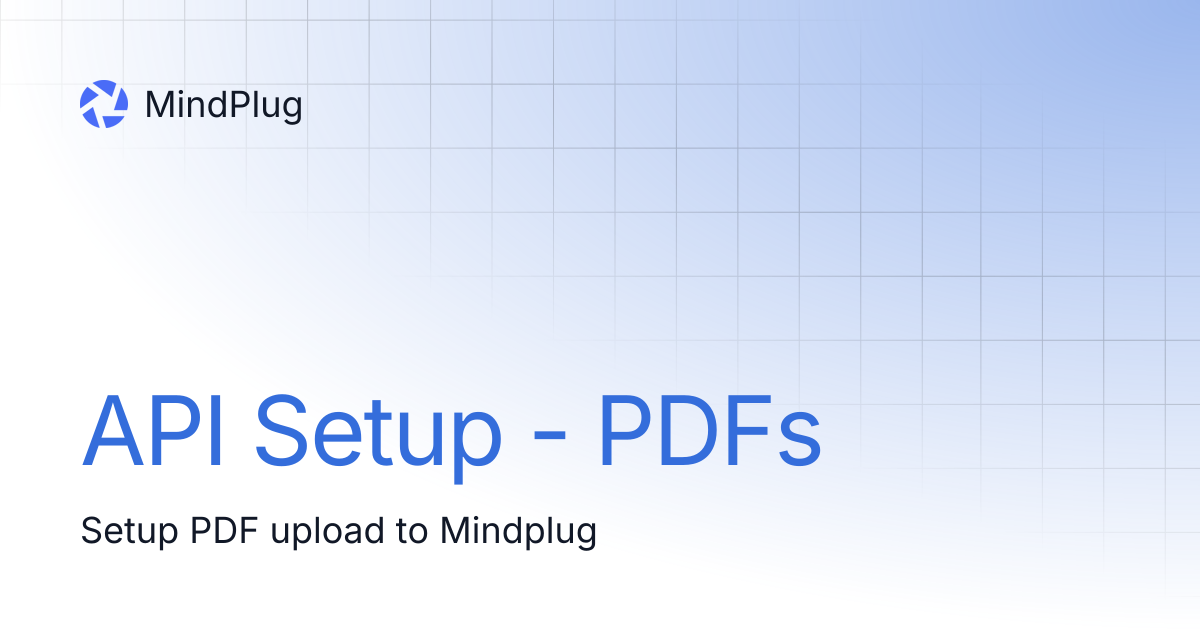API Setup - PDFs | MindPlug